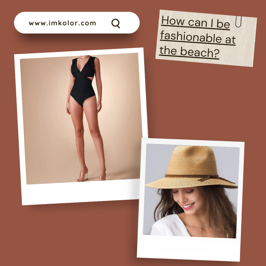 be fashionable at the beach 